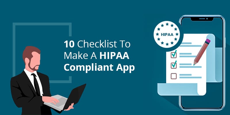 Checklist to Create HIPAA Compliant Health Apps