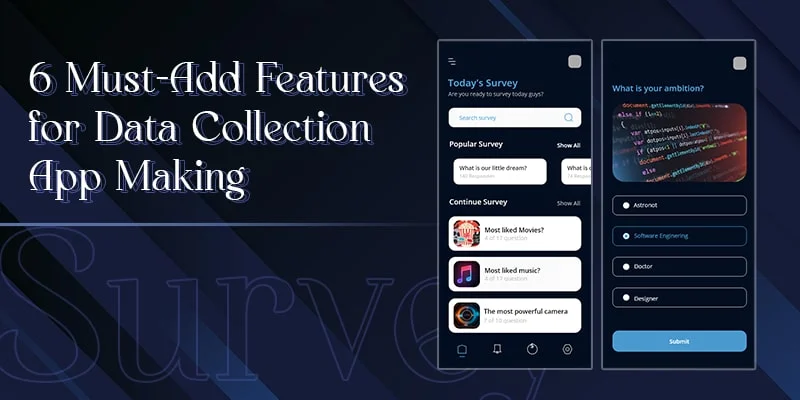 6 features for data collection app