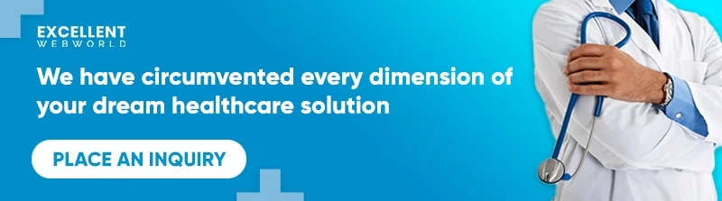 Connect with Excellent Webworld for Healthcare Solutions