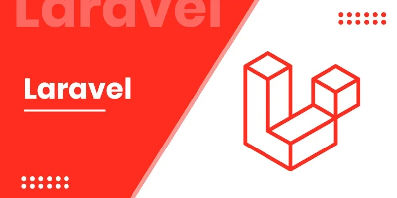 Laravel Backend Framework.