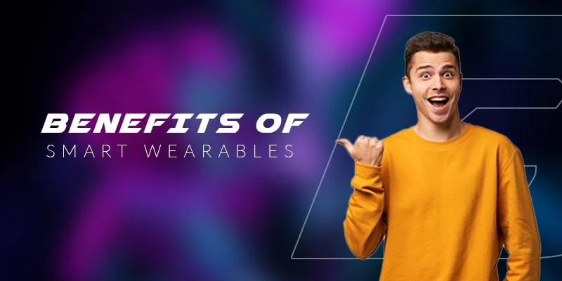 Benefits of Wearable Technology