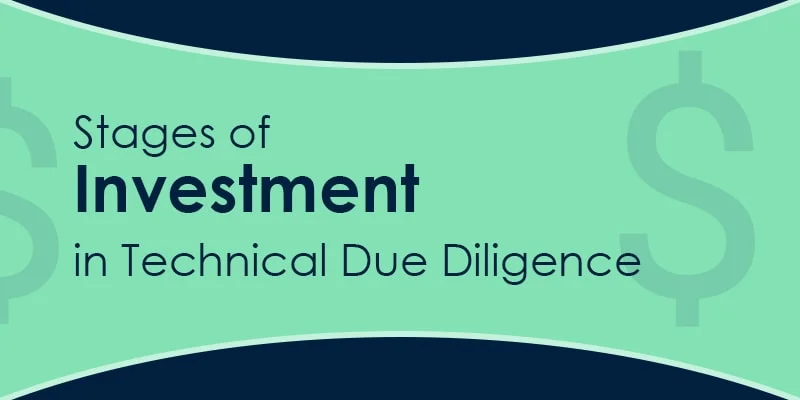 stages of investment in tech due diligence